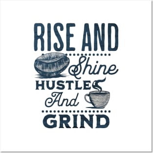 Drink your coffee and hustle! Posters and Art